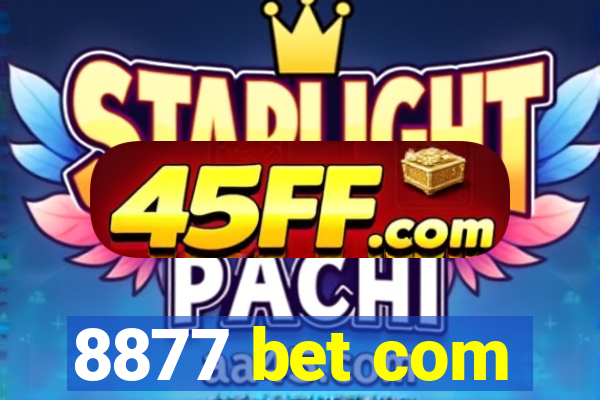8877 bet com